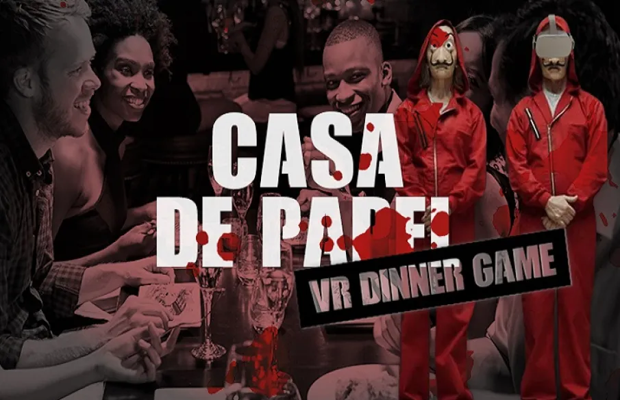 VR Escape Dinner: Casa de Papel